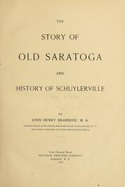Cover of: The story of old Saratoga and history of Schuylerville by John Henry Brandow