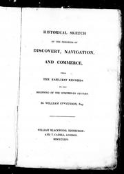 Cover of: Historical sketch of the progress of discovery, navigation, and commerce, from the earliest records to the beginning of the nineteenth century