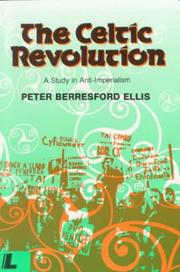 Cover of: The Celtic revolution: A Study in Anti-Imperialism