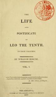 Cover of: life and pontificate of Leo the Tenth | William Roscoe