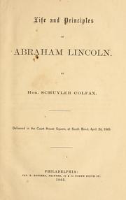 Cover of: Life and principles of Abraham Lincoln by Schuyler Colfax