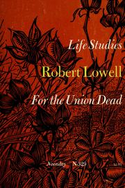 Cover of: Life studies, and For the Union dead. by Robert Lowell