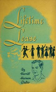 Cover of: Lifetime lease by Harriet Harmon Dexter