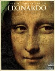 Cover of: The life, times and art of Leonardo