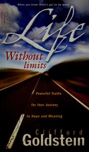 Cover of: Life without limits: powerful truths that bring meaning and hope