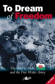 Cover of: To Dream of Freedom by Roy Clews