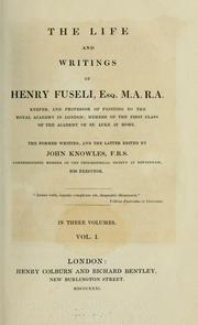 Cover of: The life and writings of Henry Fuseli...