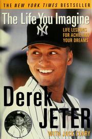 The life you imagine by Derek Jeter