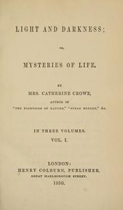 Cover of: Light and darkness: or, The mysteries of life.