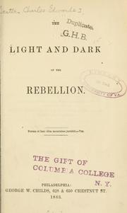 Cover of: The light and dark of the rebellion ...