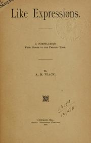 Front cover of Like expressions by A. B. Black