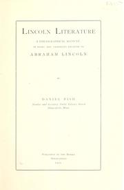 Cover of: Lincoln literature: a bibliographical account of books and pamphlets relating to Abraham Lincoln [excerpts]