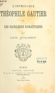 Cover of: impeccable Théophile Gautier et les sacrilèges romantiques.