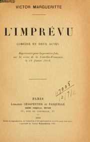 Cover of: L' imprévu, comédie en deux actes. by V. Margueritte