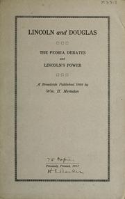 Cover of: Lincoln and Douglas.: The Peoria debates and Lincoln's power.