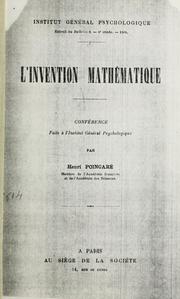 Cover of: L' invention mathématique, conférence faite à l'Institut général psychologique. by Henri Poincaré