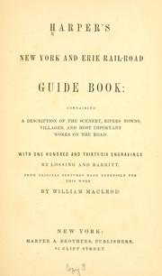 Cover of: Harper's New York and Erie rail-road guide book: containing a description of the scenery, rivers, towns, villages, and most important works on the road ; with one hundred and thirty-six engravings by Lossing and Barritt, from original sketches made expressly for this work by William Macleod.