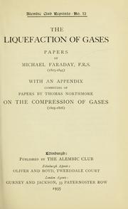 Cover of: The liquefaction of gases by Michael Faraday