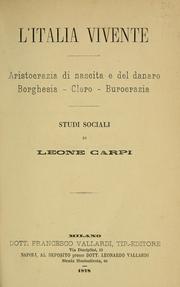 Cover of: L'Italia vivente: aristocrazia di nascita e del denaro-borghesia-clero burocrazia; studi sociali.