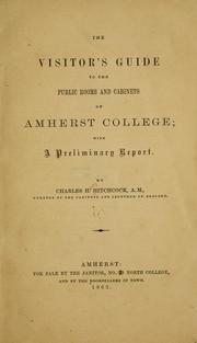 Cover of: The visitor's guide to the public rooms and cabinets of Amherst College by Charles H. Hitchcock