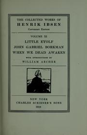 Cover of: Little Eyolf: John Gabriel Borkman ; When we dead awaken