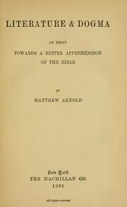 Cover of: Literature & dogma by Matthew Arnold, Matthew Arnold