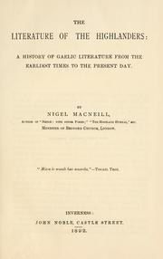 Cover of: The literature of the Highlanders: a history of Gaelic literature from the earliest times to the present day