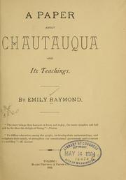 Cover of: A paper about Chautauqua and its teachings | Emily Raymond