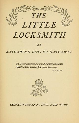 The little locksmith by Katharine (Butler) Hathaway