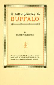 Cover of: little journey to Buffalo ... | Elbert Hubbard