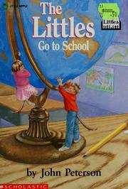 Cover of: The Littles go to school by John Lawrence Peterson, John Lawrence Peterson