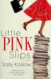 Cover of: Little pink slips by Sally Koslow, Sally Koslow