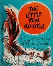 Cover of: The little tiny rooster by Will