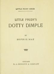 Cover of: Little Prudy's Dotty Dimple by Rebecca Sophia Clarke