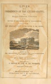 Cover of: Lives of the presidents of the United States: with biographical notices of the signers of the Declaration of Independence : sketches of the most remarkable events in the history of the country, to which are added the Declaration of independence and Constitution of the United States