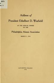 Cover of: Address of President Ethelbert D. Warfield at the annual dinner of the Philadelphia alumni association by Warfield, Ethelbert Dudley