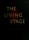Cover of: The living stage