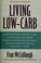 Cover of: Living low-carb