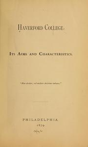 Cover of: Haverford college: its aims and characteristics ...