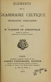 Cover of: Éléments de la grammaire celtique: déclinaison, conjugaison