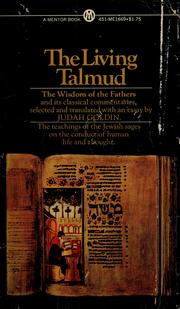 Cover of: The living Talmud: the wisdom of the Fathers and its classical commentaries