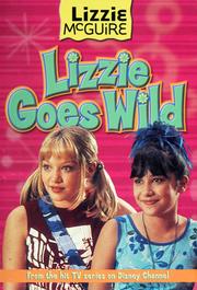 Cover of: Lizzie Goes Wild (Lizzie McGuire #3)