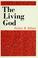 Cover of: The living God