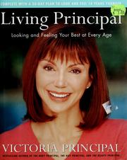 Cover of: Living Principal: looking and feeling your best at every age