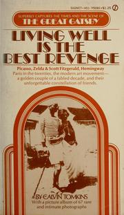 Cover of: Living well is the best revenge. by Calvin Tomkins