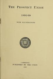 Cover of: The Prospect union, 1891-99 | Prospect union, Cambridge, Mass