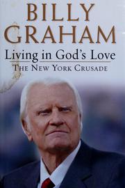 Cover of: Living in God's love by Billy Graham