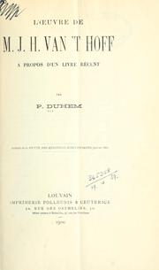 Cover of: L' oeuvre de J.H. van't Hoff, à propos d'un livre récent. by Pierre Maurice Marie Duhem