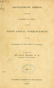 Cover of: Baccalaureate address, delivered August 11, 1834, at the third annual commencement of the University of the state of Alabama