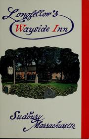 Cover of: Longfellow's Wayside Inn, Sudbury, Massachusetts. by Carole J. Maconi